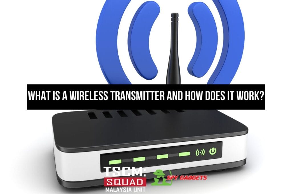 What is a Wireless Transmitter and How Does It Work? - Spygadgets